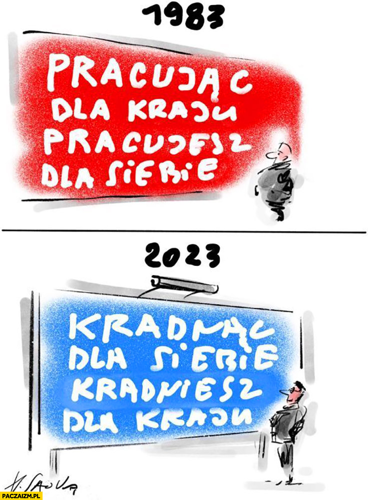 Pracując dla kraju pracujesz dla kradnących