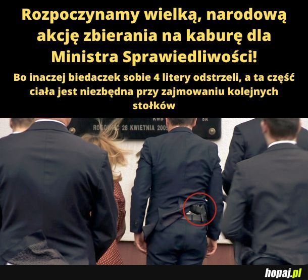 Rozpoczynamy wielką akcję zbierania na kaburę dla ministra