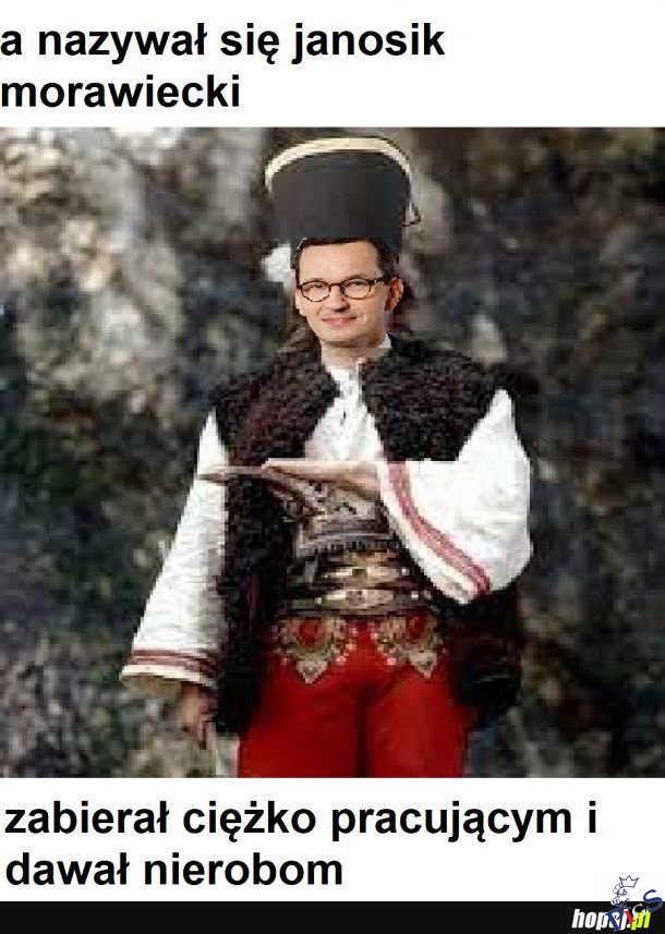A nazywał się Janosik Morawiecki