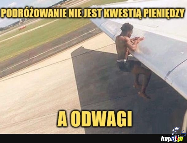 Podróżowanie nie jest kwestią pieniędzy