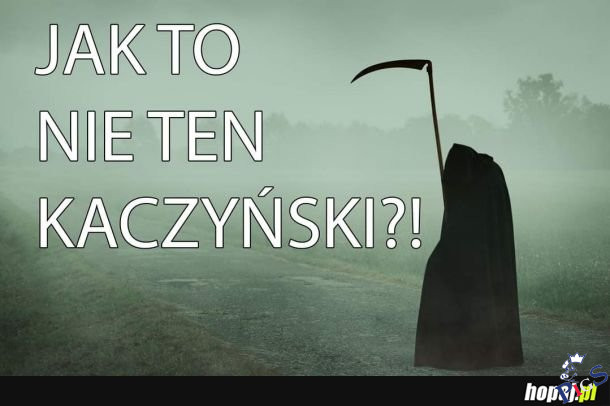 Jak to nie ten?