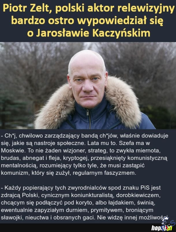 Piotr Zelt o Kaczyńskim