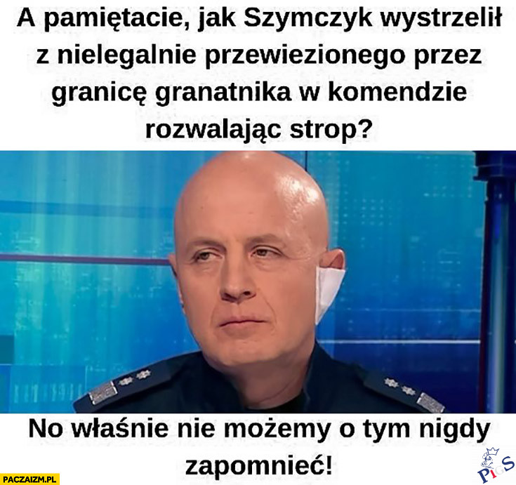 A pamietacie, jak Szymyczk…