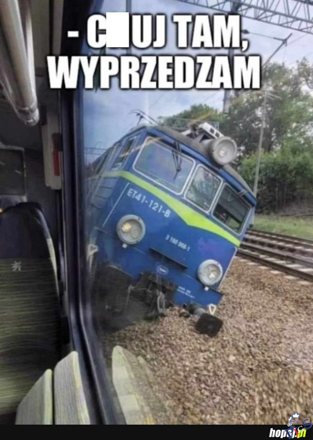 Chuj tam, wyprzedzam