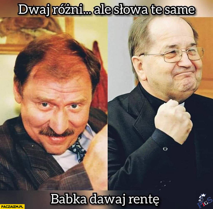 Dwaj rozni ale słowa te same