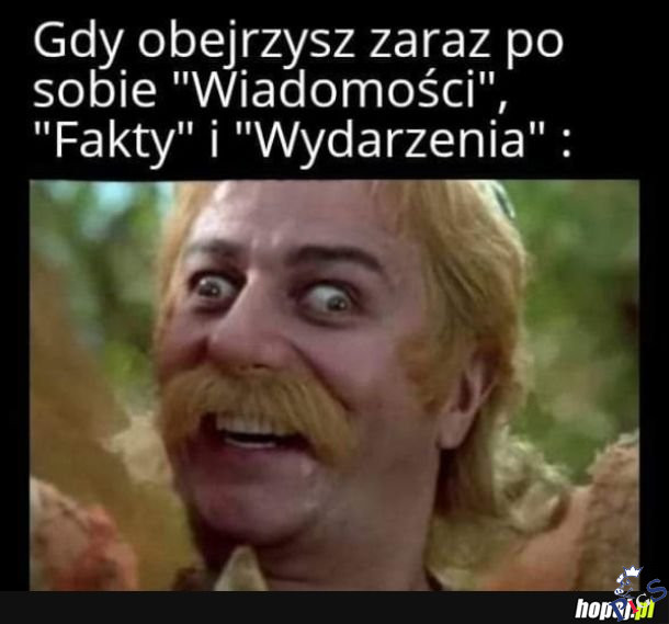 Jestem dobrze poinformowany