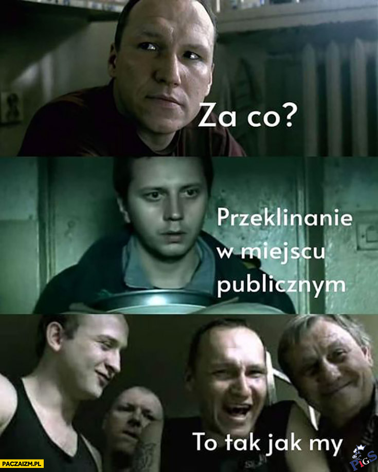 Za co siedzisz?