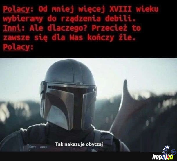 Tak nakazuje obyczaj!