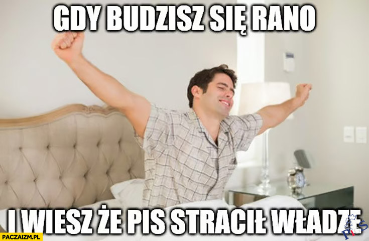 Gdy budzisz się rano