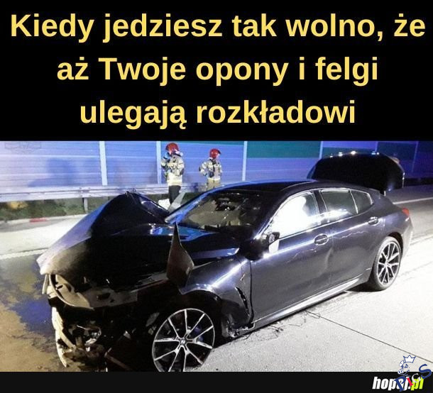 Za wolno jecha