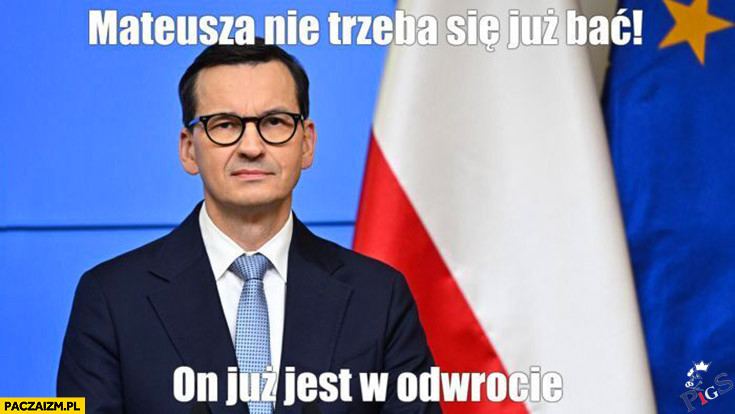 Mateusz jest w odwrocie