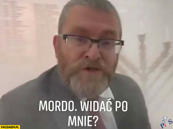 Mordo, widać po mnie?