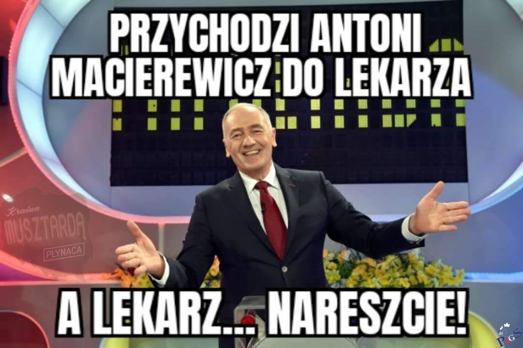 Przychodzi Antoni Macierewicz do psychiatry