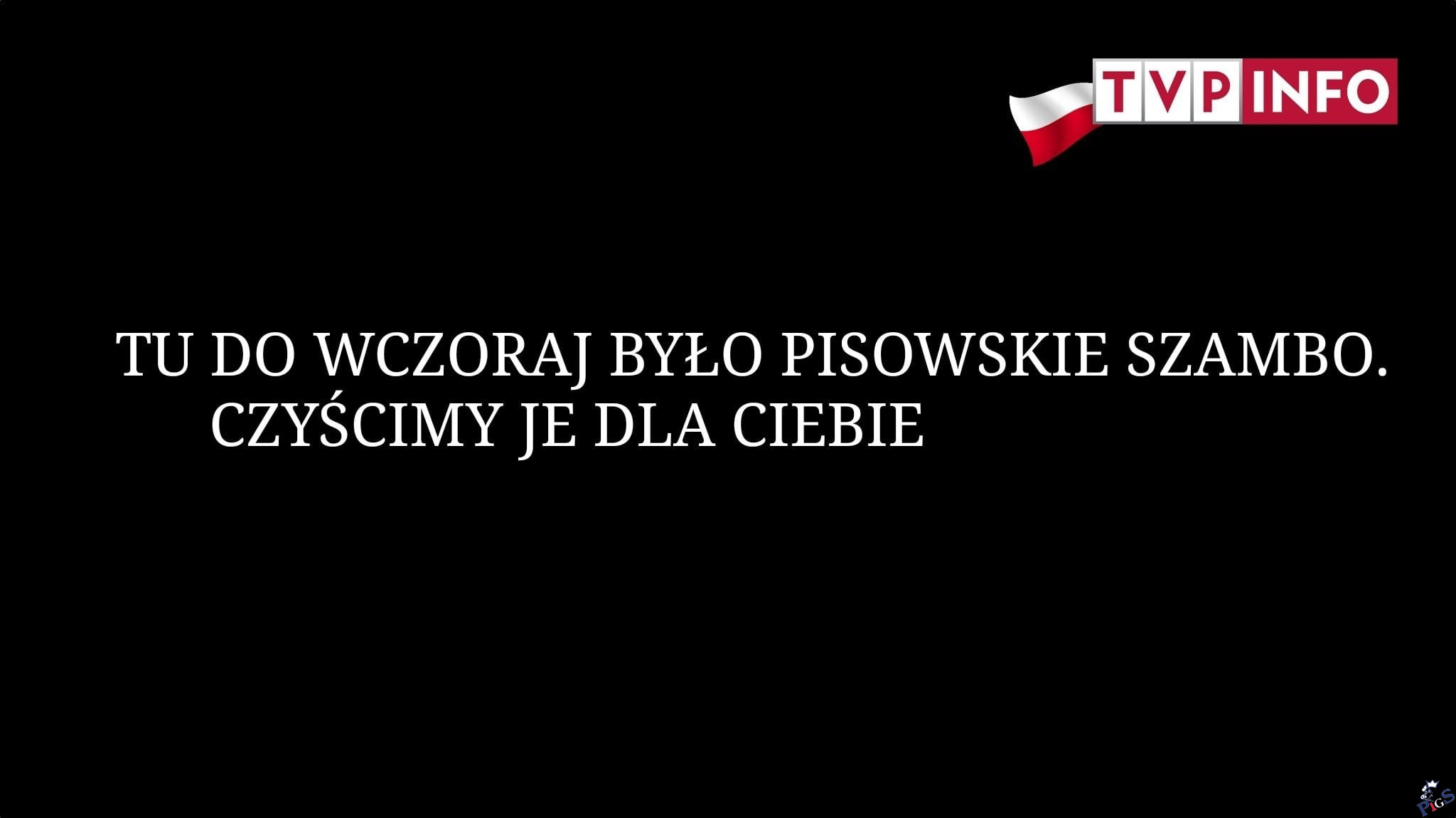 Tu do wczoraj było pisowski szambo