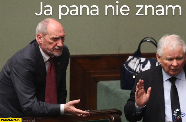 Ja pana nie znam!