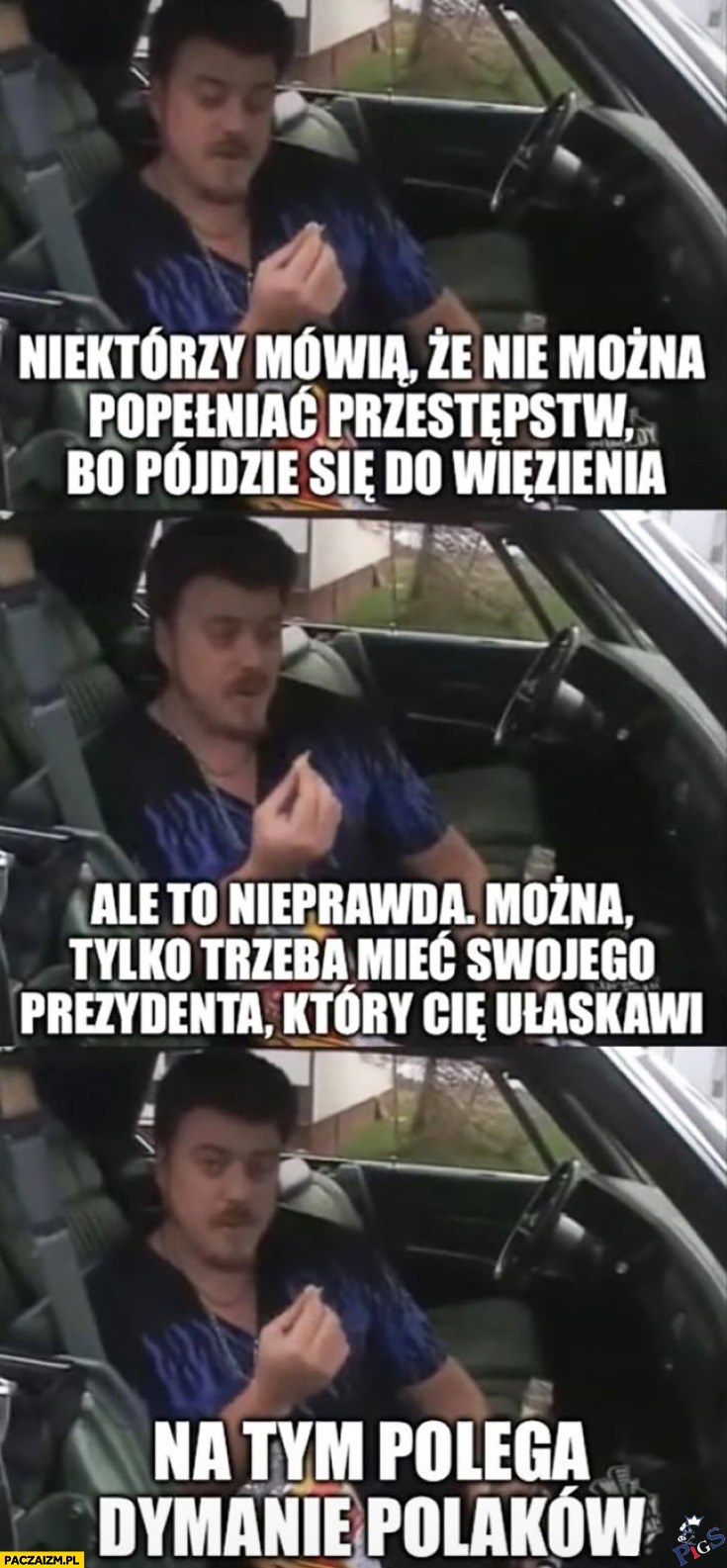 Niektórzy mówią, że nie można popełniać przestępstw