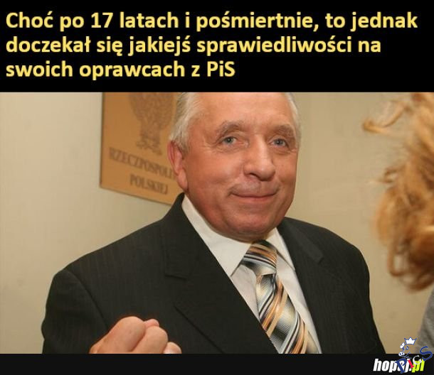 Sprawiedliwość po 17 latach
