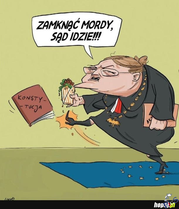Zakmnąć mordy, sąd idzie!