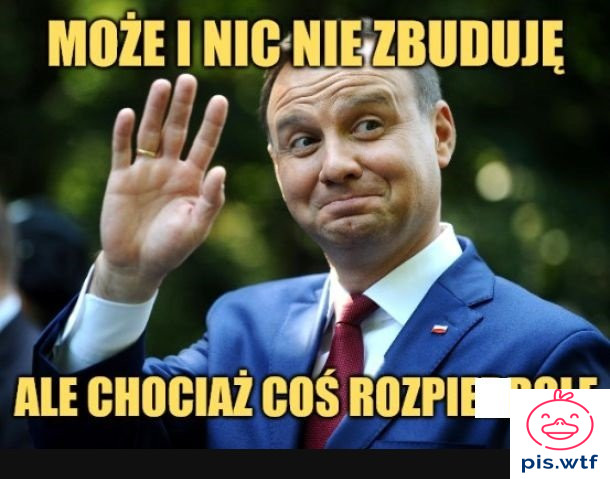 Może i nic nie zbuduje