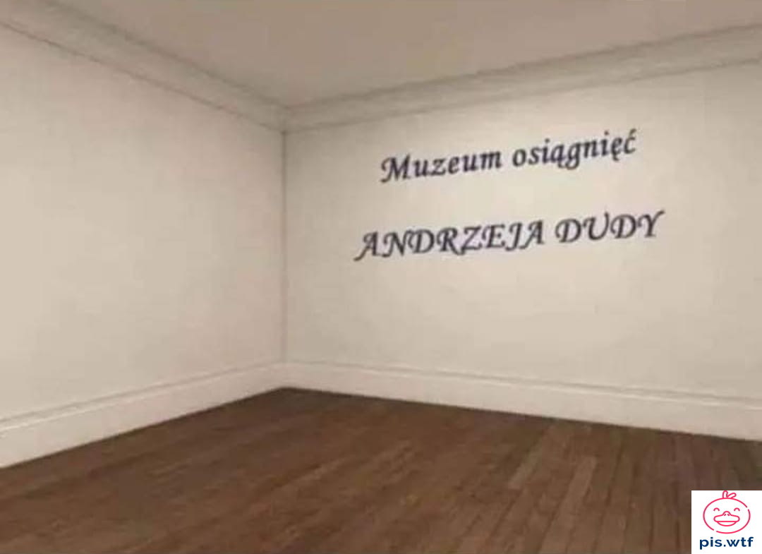 Muzeum osiągnięć Andrzeja Dudy