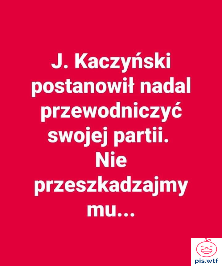 Nie przeszkadzajmy mu