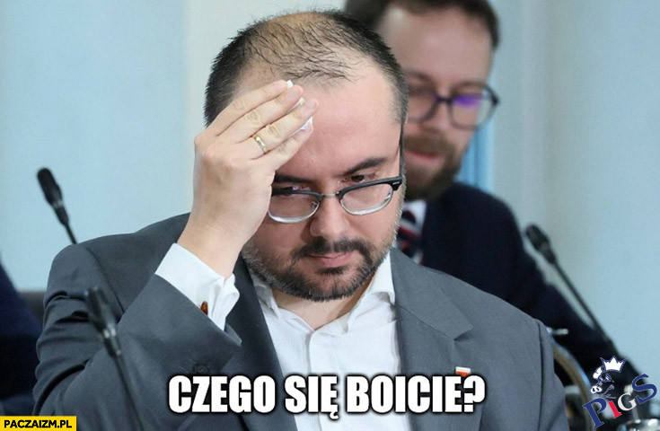 Czego się boicie?