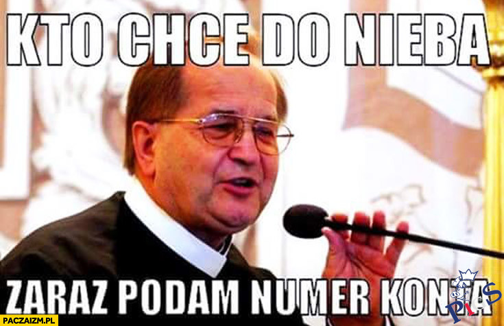 Kto chce do nieba?