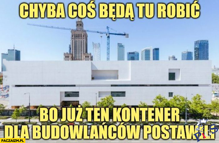 Chyba będą tu coś robić