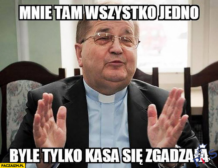 Jemu wszystko jedno