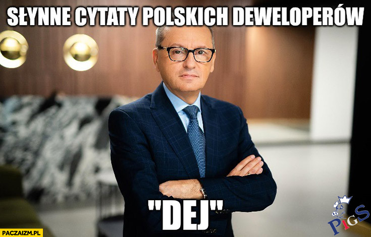 Słynne cytaty polskich deweloperów