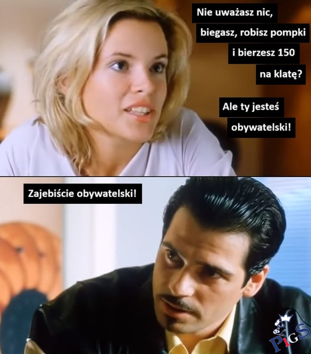 Ale ty jesteś obywatelski!