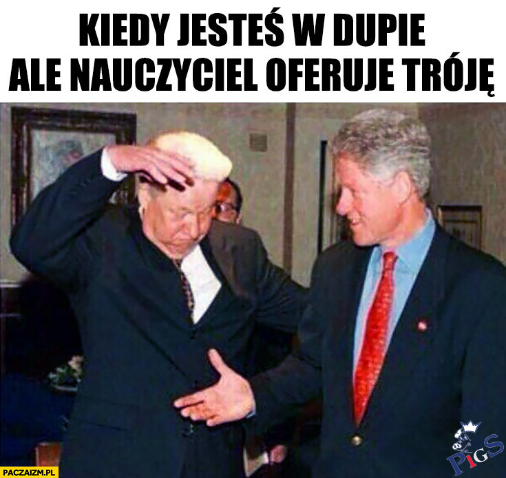 Kiedy jesteś w dupie