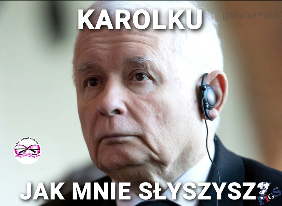 Karolku, jak mnie słyszysz?