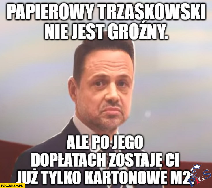 Papierowy Trzaskowski