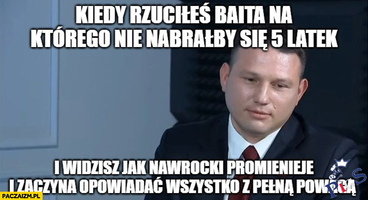 Kiedy wrzuciłeś baita