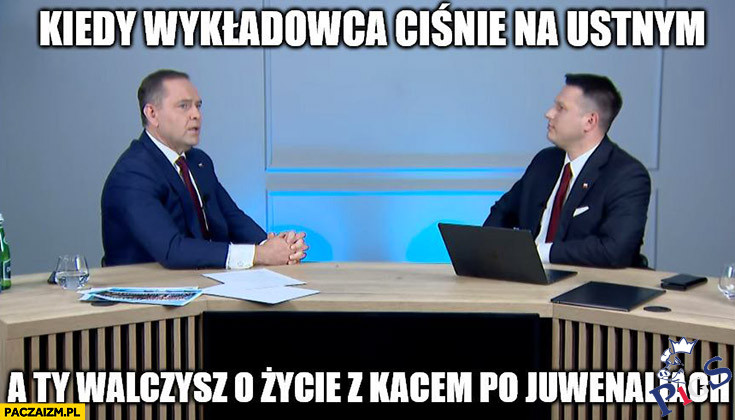 Kiedy wykładowca ciśnie na ustnym