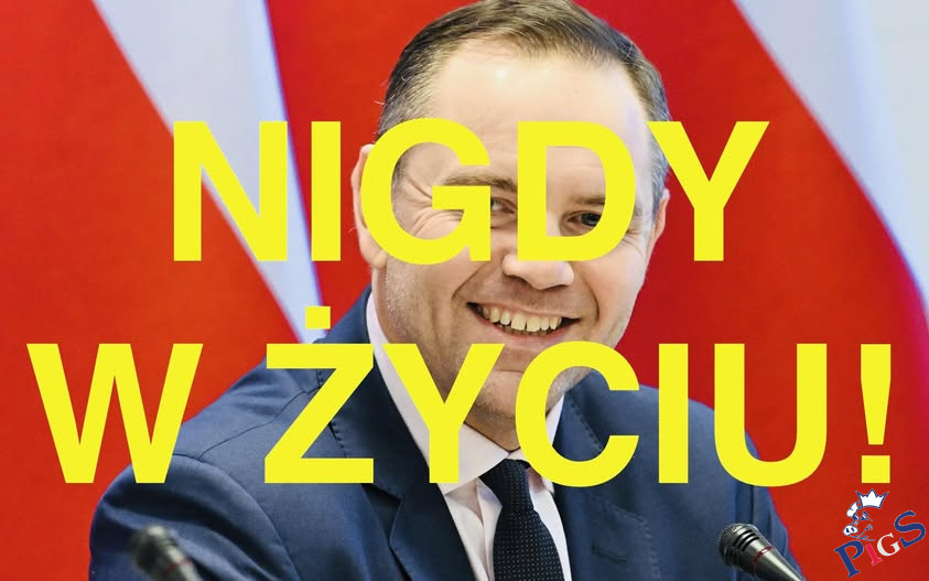 Nigdy w życiu!