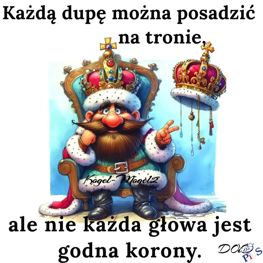 Każda dudę można posadzić na tronie