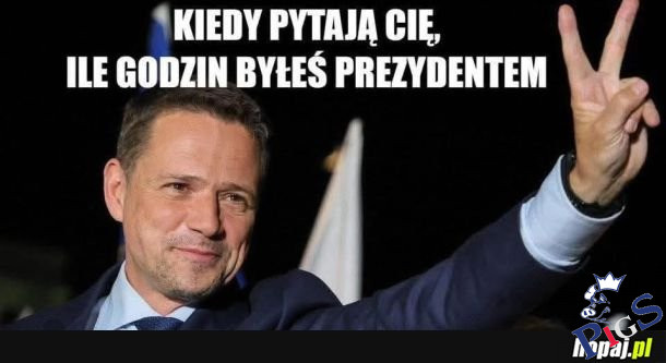 Keidy pytają cię, ile godzin byłeś prezydentem